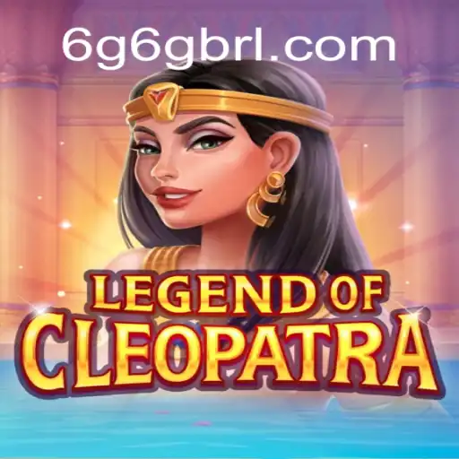 Explore the Excitement: LegendOfCleopatra on 6G6G.COM's Platform
