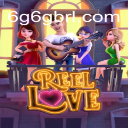 Discover the Thrilling World of ReelLove on 6G6G.COM Platform